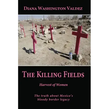The Killing Fields: Harvest of Women