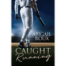 Caught Running