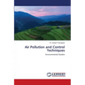 Air Pollution and Control Techniques
