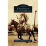 Oakland's Equestrian Heritage