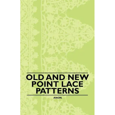 Old and New Point Lace Patterns