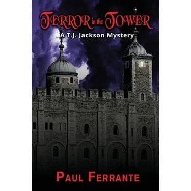 Terror in the Tower: A T. J. Jackson Mystery