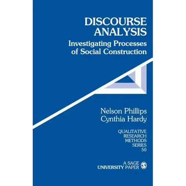Discourse Analysis: Investigating Processes of Social Construction