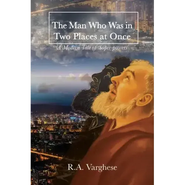 The Man Who Was in Two Places at Once: A Modern Tale of Super-powers