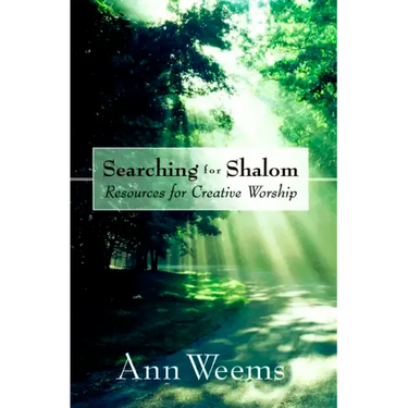 Searching for Shalom: Resources for Creative Worship
