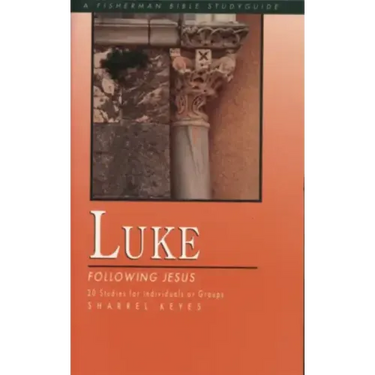 Luke: Following Jesus