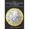 From Convergence to Crisis: Labor Markets and the Instability of the Euro