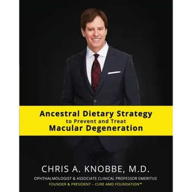 Ancestral Dietary Strategy to Prevent and Treat Macular Degeneration: Black & White Standard Print Paperback Edition