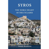 Syros. The noble heart of the Cyclades