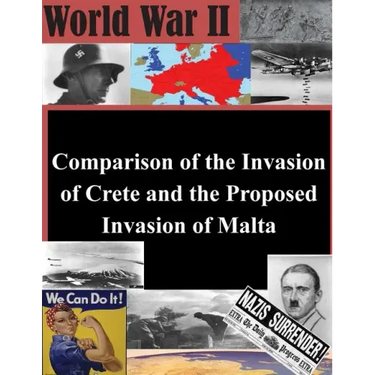 Comparison of the Invasion of Crete and the Proposed Invasion of Malta