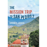 The Mission Trip to San Pedro 2