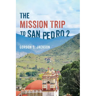 The Mission Trip to San Pedro 2