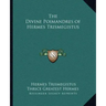 The Divine Poimandres of Hermes Trismegistus