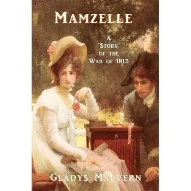 Mamzelle - A Story of the War of 1812
