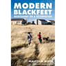 Modern Blackfeet: Montanans on a Reservation