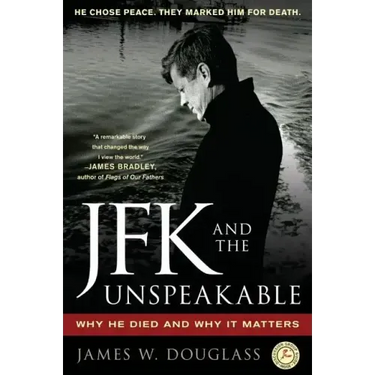 JFK and the Unspeakable: Why He Died and Why It Matters