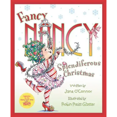 Fancy Nancy: Splendiferous Christmas: A Christmas Holiday Book for Kids