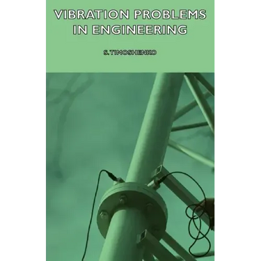 Vibration Problems in Engineering