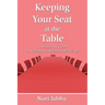 Keeping Your Seat at the Table