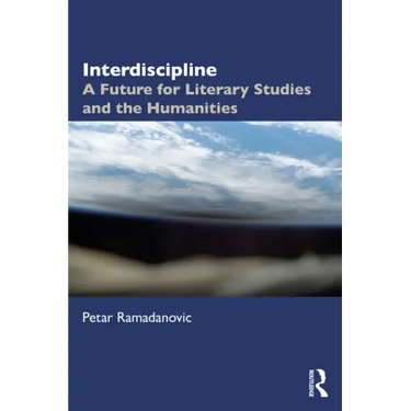 Interdiscipline: A Future for Literary Studies and the Humanities