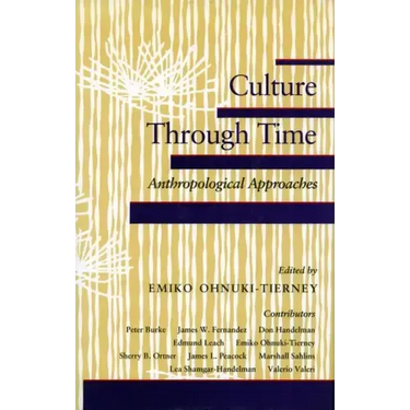 Culture Through Time: Anthropological Approaches