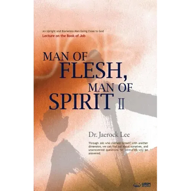 Man of Flesh, Man of Spirit Ⅱ