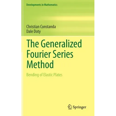 The Generalized Fourier Series Method: Bending of Elastic Plates