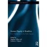 Human Dignity in Bioethics: From Worldviews to the Public Square