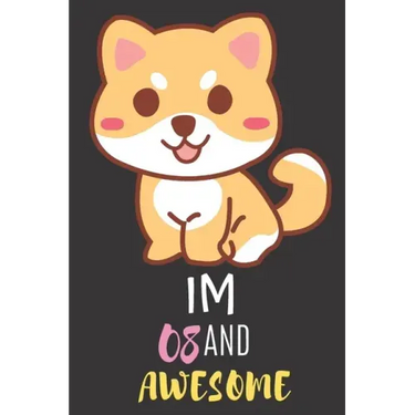 Im 08 And Awesome: 8 Year Old Girl Birthday Gifts To Gift Your Daughter Or Niece