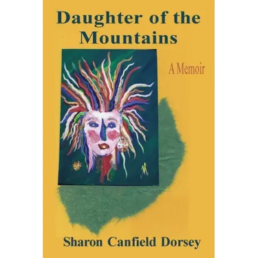 Daughter of the Mountains: A Memoir