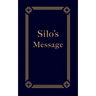 Silo's Message