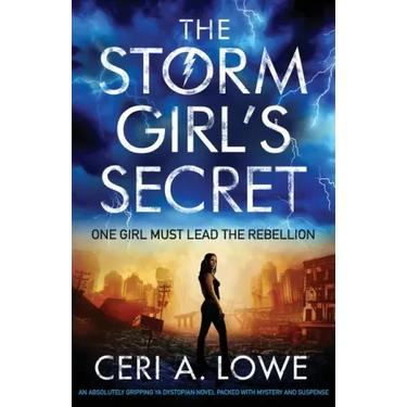 The Storm Girl's Secret: An Absolutely Gripping YA Dystopian Novel Packed with Mystery and Suspense