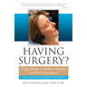 Having Surgery?: Using Music to Reduce Anxiety and Pain Perception