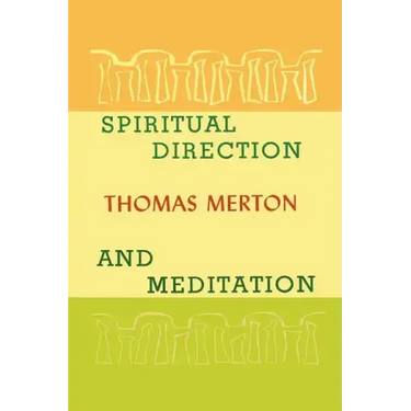 Spiritual Direction and Meditation