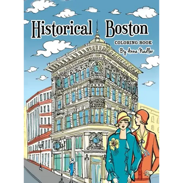Historical Boston Coloring Book: 24 original detailed illustrations of landmark buildings and 1920's fashion