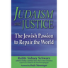 Judaism and Justice: The Jewish Passion to Repair the World