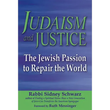 Judaism and Justice: The Jewish Passion to Repair the World