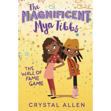 The Magnificent Mya Tibbs: The Wall of Fame Game