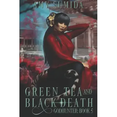 Green Tea and Black Death