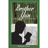 Brother Yun: The Heavenly Man of China