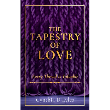 The Tapestry of Love: Every Thread is Valuable