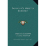 Sayings Of Meister Eckhart