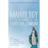 Mariology at the Beginning of the Third Millennium