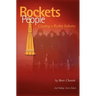 Rockets and People, Volume II: Creating a Rocket Industry (NASA History Series SP-2006-4110)