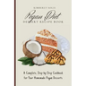 Pegan Diet Dessert Recipe Book: A Complete, Step-by-Step Cookbook for Your Homemade Pegan Desserts