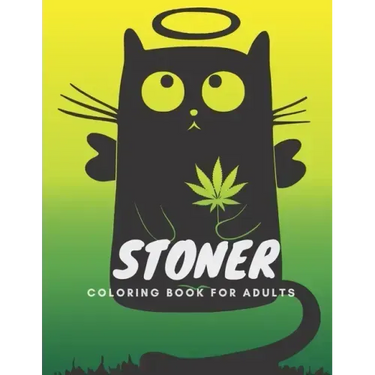 Stoner Coloring Book for Adults: The Stoner' s #1 Psychodelic Coloring Book