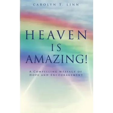 Heaven Is Amazing!
