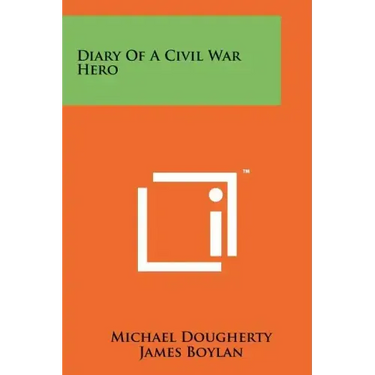 Diary Of A Civil War Hero
