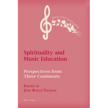 Spirituality and Music Education: Perspectives from Three Continents