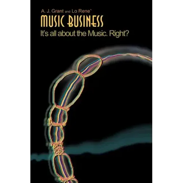 Music Business: It's All about the Music. Right?
